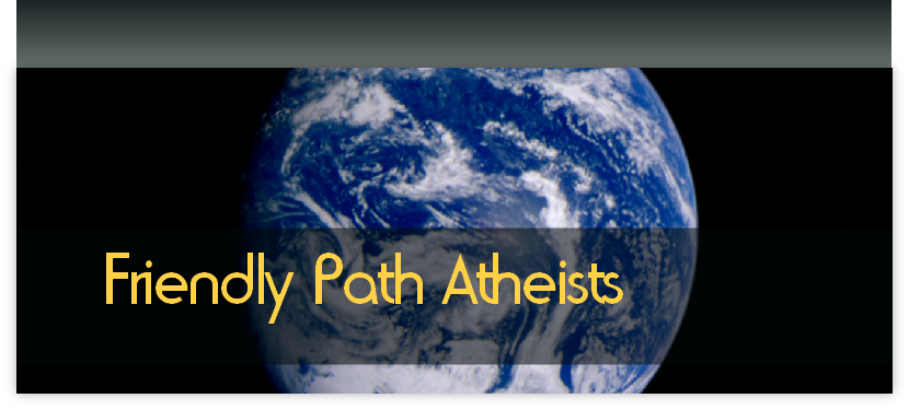 Friendly Path Atheists